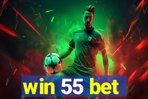 win 55 bet